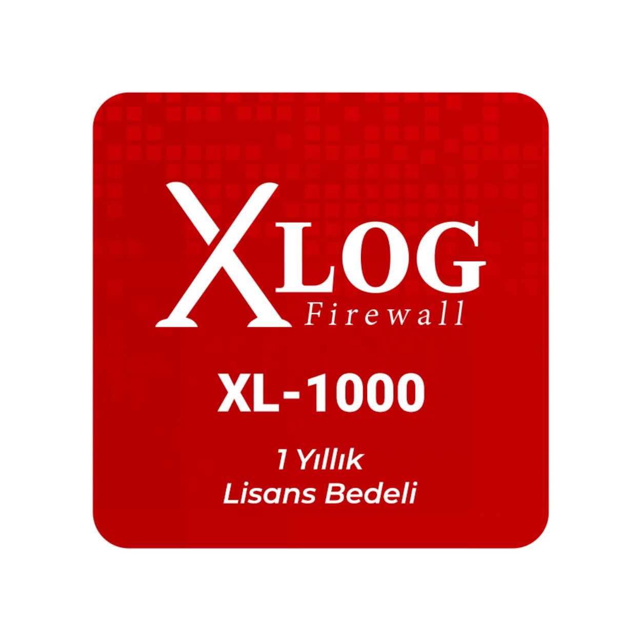 XLOG Firewall XL-1000 1 Yıllık Lisans Bedeli