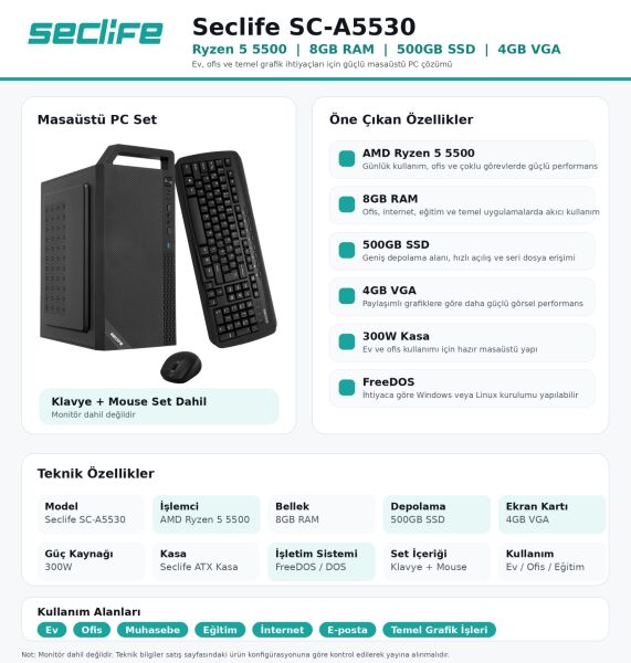 Seclife SC-A5530 Ryzen 5500 16GB 500GB Nvme 2GB VGA 300W Dos
